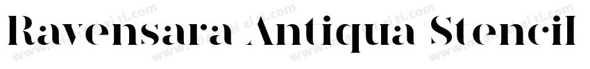 Ravensara Antiqua Stencil字体转换